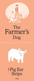 The Farmer's Dog | Just Pig Ear Strips [PET FOOD ONLY]